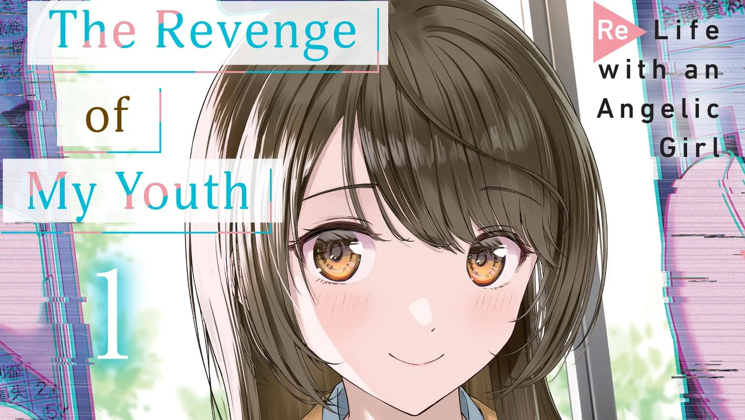 Review The Revenge of My Youth, Re Life with an Angelic Girl Vol. 2 Review: Does the Spark Continue?